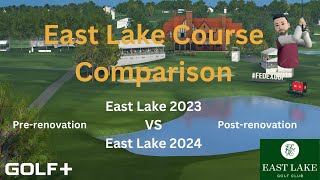 Golf  East Lake Pre and Post Renovation Comparison [upl. by Ahras]