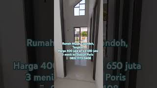 Rumah Cipondoh Tangkot Harga mulai 400 juta an  650 juta indent unit shorts cipondohtangerang [upl. by Puna569]