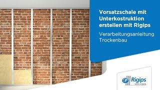 Erstellung von Vorsatzschalen mit Unterkonstruktion  Rigips Verarbeitungsanleitung Trockenbau [upl. by Andonis356]