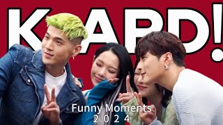 Kard Funny Moments 2024 [upl. by Adnilra330]