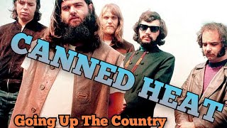 CANNED HEAT ♤ Going Up The Country [upl. by Gauthier]