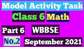 Model Activity Task September 2021  Class 6 Math  Part 6 [upl. by Hgielanna872]