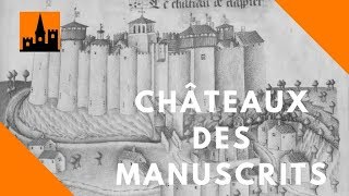 Les châteaux forts des enluminures  rêve ou réalité [upl. by Celeski691]