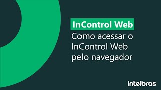 Como acessar o InControl Web pelo navegador  i7161 [upl. by Novat]