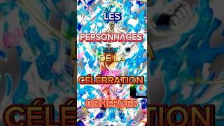 LES PERSONNAGES DE LA CÉLÉBRATION DBHEROES  shorts dokkanbattle dokkan dbzdokkanbattle [upl. by Gurolinick748]