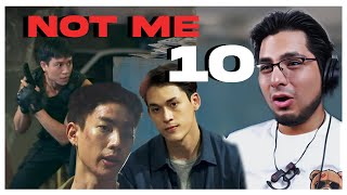 Non BL fan FIRST time watching NOT ME The Series EP10  REACTION [upl. by Aivalf]