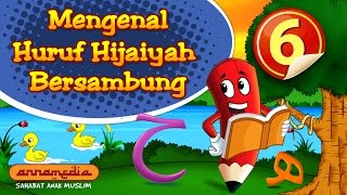 Belajar Hijaiyah Iqro  Pel 6 Belajar Mengenal Huruf Hijaiyah Bersambung [upl. by Asilanna]