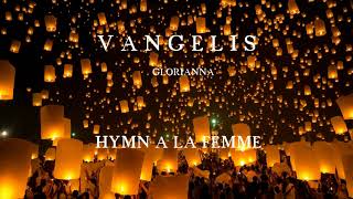 Vangelis  Glorianna Hymn à la femme HD [upl. by Drogin149]