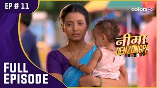 Nima के लिए कठिन समय  Nima Denzongpa  नीमा डेन्जोंगपा  Full Episode  Ep 11 [upl. by Beatriz361]