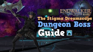 FFXIV Endwalker The Stigma Dreamscape Dungeon Boss Guide [upl. by Hepza]