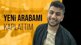 YENİ ARABAMI KAPLATTIM [upl. by Ainnat]