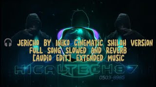 🎧 Jericho by Iniko Cinematic Shiloh Version Full Song Slowed and Reverb Audio Edit Extended Music [upl. by Klatt860]