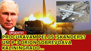 Procuravam pelos Iskanders Um P3 Orion sobrevoava Kaliningrado mas de repente pediu ajuda e mal [upl. by Anuayek606]