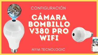 Cámara Bombillo Foco VR CAM V380 Configuración Desde 0 Paso a Paso [upl. by Anitahs687]