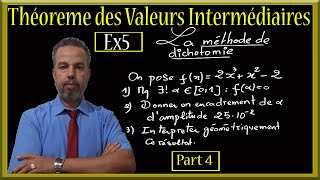 Théorème Des Valeurs Intermédiaires cours et exercice Ex5 la méthode de dichotomie dencadrement [upl. by Yul]