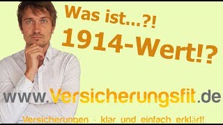 Was ist 1914 Wert Definitionen der Versicherungswelt [upl. by Adnoral]