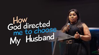 How God Directed Me To Choose My Husband  Mildred KingsleyOkonkwo [upl. by Nosretep]