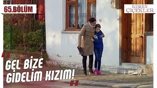 Büşra’ya kucak açan Nazan  Kırgın Çiçekler 65Bölüm [upl. by Zailer]