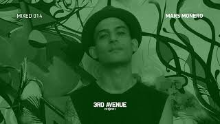 3rd Avenue Mixed 014  Mars Monero [upl. by Hawken]