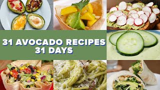 31 Avocado Recipes For 31 Days [upl. by Raf618]