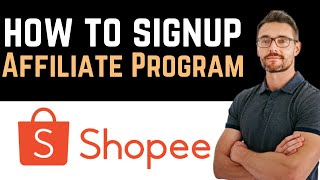 ✅ How To Sign Up For Shopee Affiliate Program Full Guide [upl. by Naegem367]