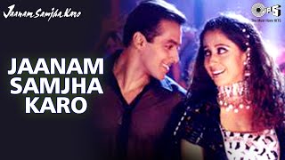 Jaanam Samjha Karo  Video Song  Jaanam Samjha Karo  Salman Khan amp Urmila  Anu Malik [upl. by Latsyc]