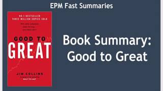 Book Summary Good to Great by Jim Collins [upl. by Quigley549]