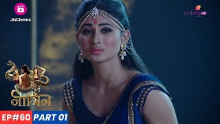 Naagin  नागिन  Episode 60  Part 1  माँ काली को बुलाने Shivanya का तांडव [upl. by Yllah250]