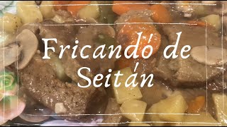 🍴 𝑭𝑹𝑰𝑪𝑨𝑵𝑫𝑶́ 𝒅𝒆 𝑺𝑬𝑰𝑻𝑨́𝑵 ¡VEGANO 𝑹𝑨́𝑷𝑰𝑫𝑶 y DELICIOSO❗ [upl. by Hayyim]