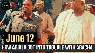 How Abiola Got into Trouble with Abacha Abiola Declared Self President [upl. by Adnorahs]