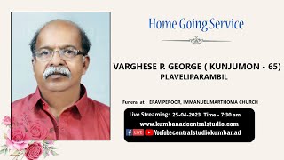 FUNERAL LIVE STREAMING  VARGHESE P GEORGE  65 [upl. by Andres]