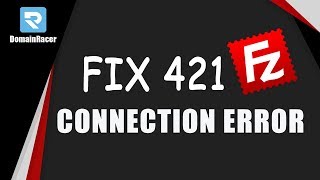 421 Too Many Connection 8 From IP Error FileZilla 2024 [upl. by Weisman]