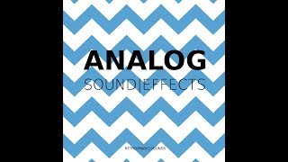 Analog Sound Effects [upl. by Eenaj500]