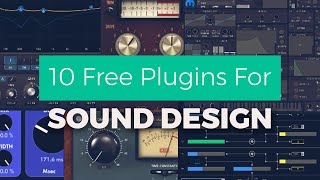 10 Of The BEST Free Plugins You Should Know for Sound Design 🎧 [upl. by Carolynne]