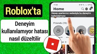 Roblox quotHesap Ayarlarınız Nedeniyle Bu Deneyim Kullanılamıyorquot Hatasını Düzeltin Sorun Çözüldü [upl. by Inavoig]