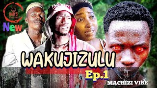 WAKUJIZULU EPISODE YA KWANZA 1 KIJANA MTAFTAJI ALIE POTELEA KWENYE MSITU WA AJABU machizi vibe [upl. by Nirrej]