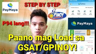 HOW TO LOAD P94 ONLY GSATGPINOY IN PAYMAYA APP 2020  FULL TUTORIAL SUPER EASY [upl. by Ploch]