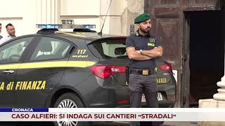 CRONACA CASO ALFIERI SI INDAGA SUI CANTIERI “STRADALI” [upl. by Antonie]