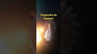 Virgencita de lujaaan [upl. by Kyriako862]