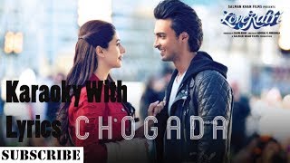 Chogada Karaoke With Lyrics Loveratri Aayush Sharma Warina Hussain Darshan Raval Lijo DJ Chetas [upl. by Myke]