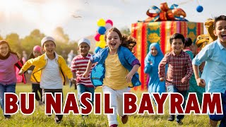 BU NASIL BAYRAM [upl. by Soinski]