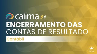 Encerramento das Contas de Resultado  Calima 50  Módulo Contábil [upl. by Tarr947]