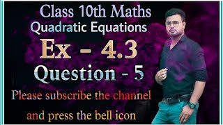 class 10 maths chapter 4 exercise 43 question 5  ex 43 class 10 ncert [upl. by Wolfson467]