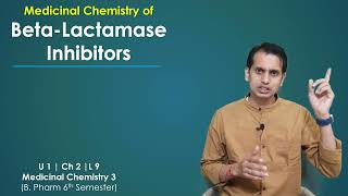 Medicinal Chemistry of Betalactamase Inhibitors  Medicinal Chemistry 3 Unit 1 [upl. by Acinorrev]