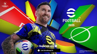 eFootball 2025 İLK İNCELEME🔥 [upl. by Idnyl]