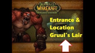 Entrance and Location Gruuls Lair [upl. by Mindy]