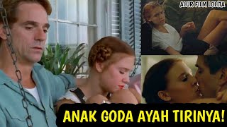 CINTA TERLARANG AYAH DAN ANAK TIRI  ALUR FILM LOLITA 1997 [upl. by Rolph231]