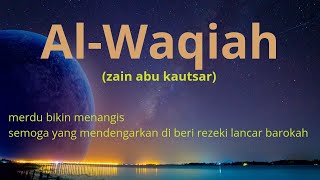 AL WAQIAH MERDU by zain abu kautsar [upl. by Inna]