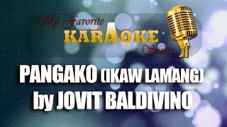 PANGAKO IKAW LAMANG by JOVIT BALDIVINO [upl. by Mesics]