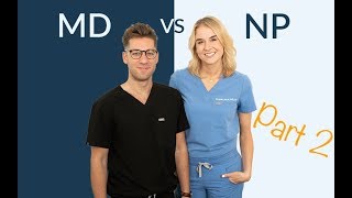 MD vs NP Part 2 How Do They Work Together [upl. by Hayes47]